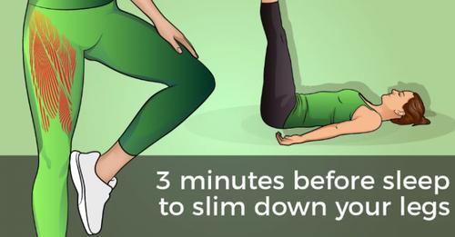 THIS 3-MINUTE WORKOUT BEFORE SLEEP CAN HELP YOU SLIM DOWN YOUR LEGS