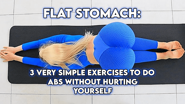 Flat stomach: 3 very simple exercises to do abs without hurting yourself