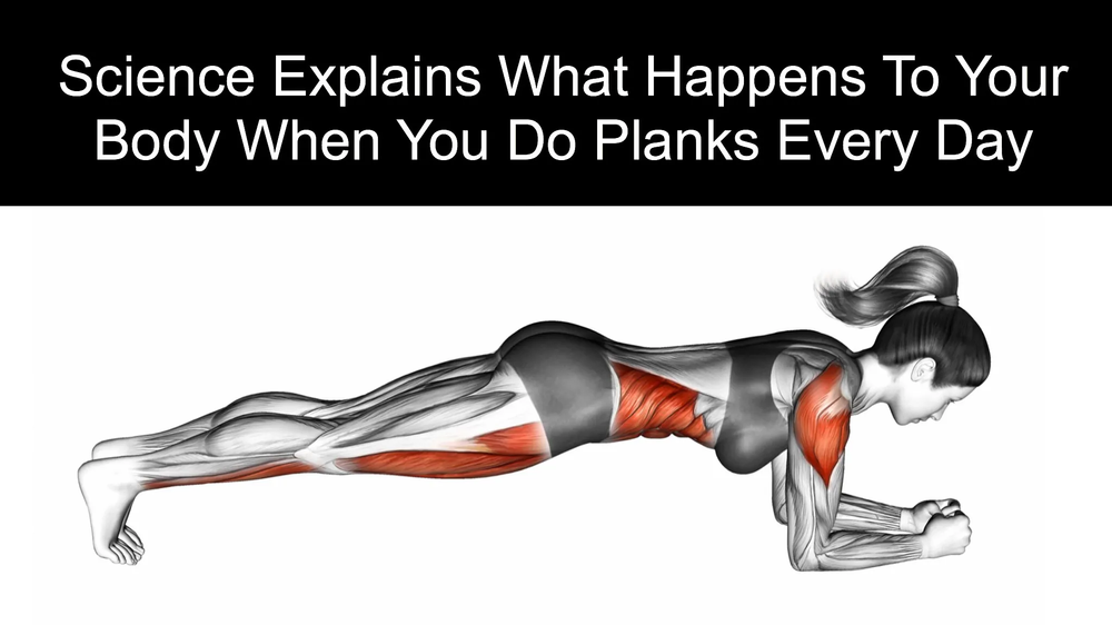 How Doing Planks Daily Can Influence Your Entire Body